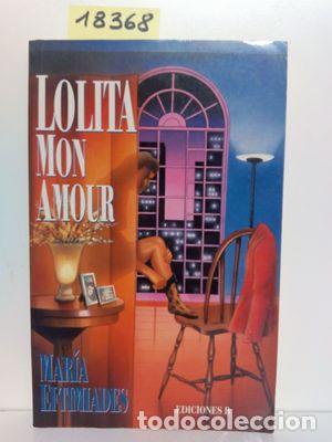 Libros: LOLITA MON AMOUR - EFTIMIADES, MAR&Iacute;A - Foto 1