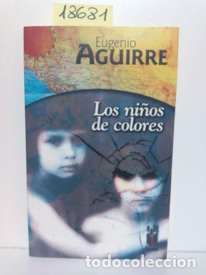 Libros: LOS NI&Ntilde;OS DE COLORES - AGUIRRE , EUGENIO - Foto 1