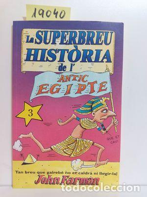 books: LA SUPERBREU HIST&Ograve;RIA DE L'ANTIC EGIPTE - FARMAN, JOHN; CABALL GUERRERO, JOSEFINA