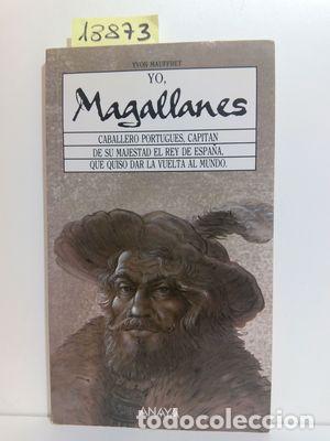 Libros: YO, MAGALLANES - MAUFFRET, YVON - Foto 1