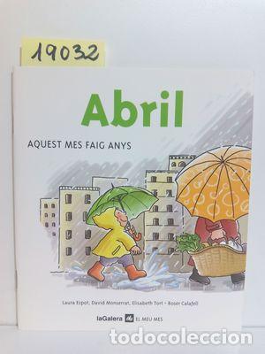 Libros: ABRIL - ESPOT, LAURA; MONSERRAT, DAVID; TORT, ELISABETH - Foto 1
