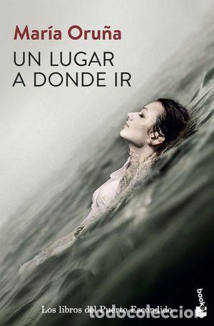 Libros: UN LUGAR A DONDE IR - ORU&Ntilde;A, MAR&Iacute;A - Foto 1