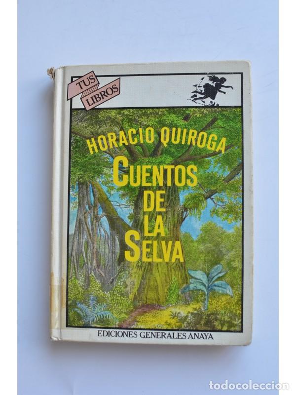 Libros: Cuentos de la Selva - QUIROGA, Horacio - Foto 1