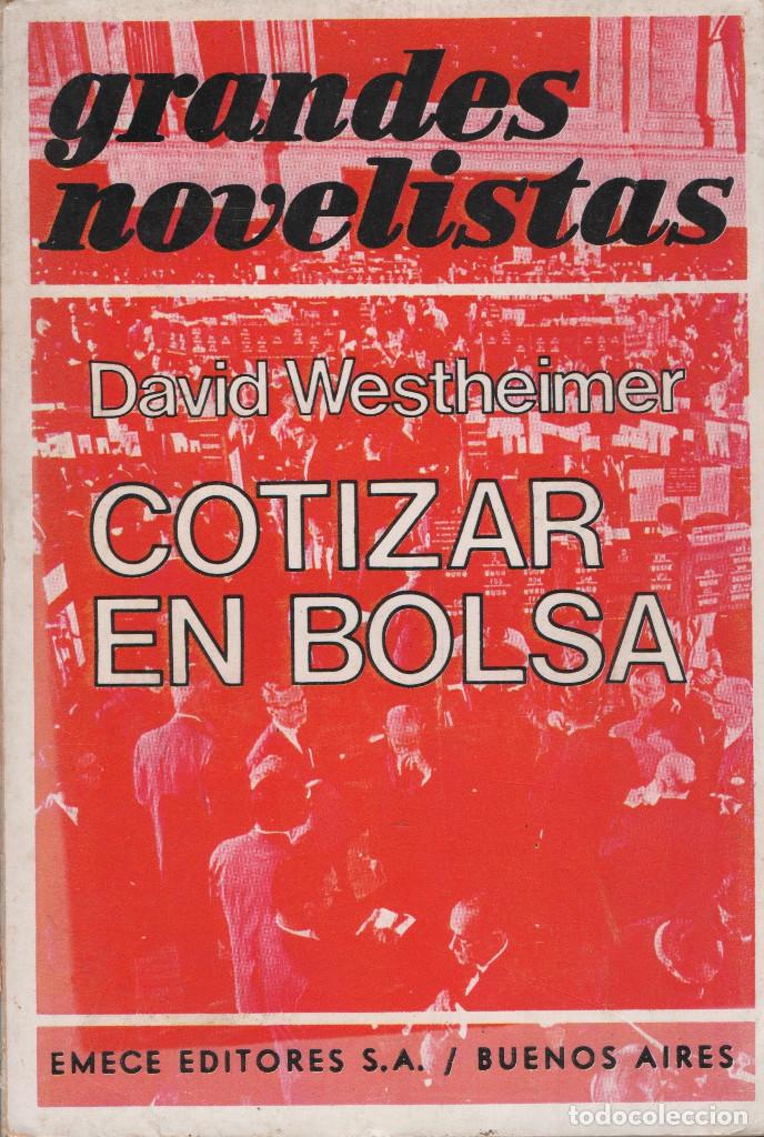 Libros: Cotizar en bolsa. David Westheimer. Emec&eacute; Editores. 1974. - Foto 1