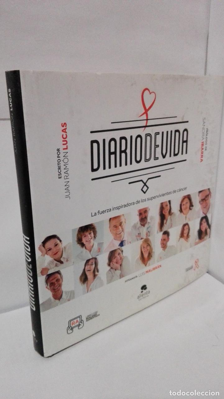 B&uuml;cher: DIARIO DE VIDA. LA FUERZA INSPIRADORA DE LOS SUPERVIVIENTES DE CANCER - Luca, Juan Ramon