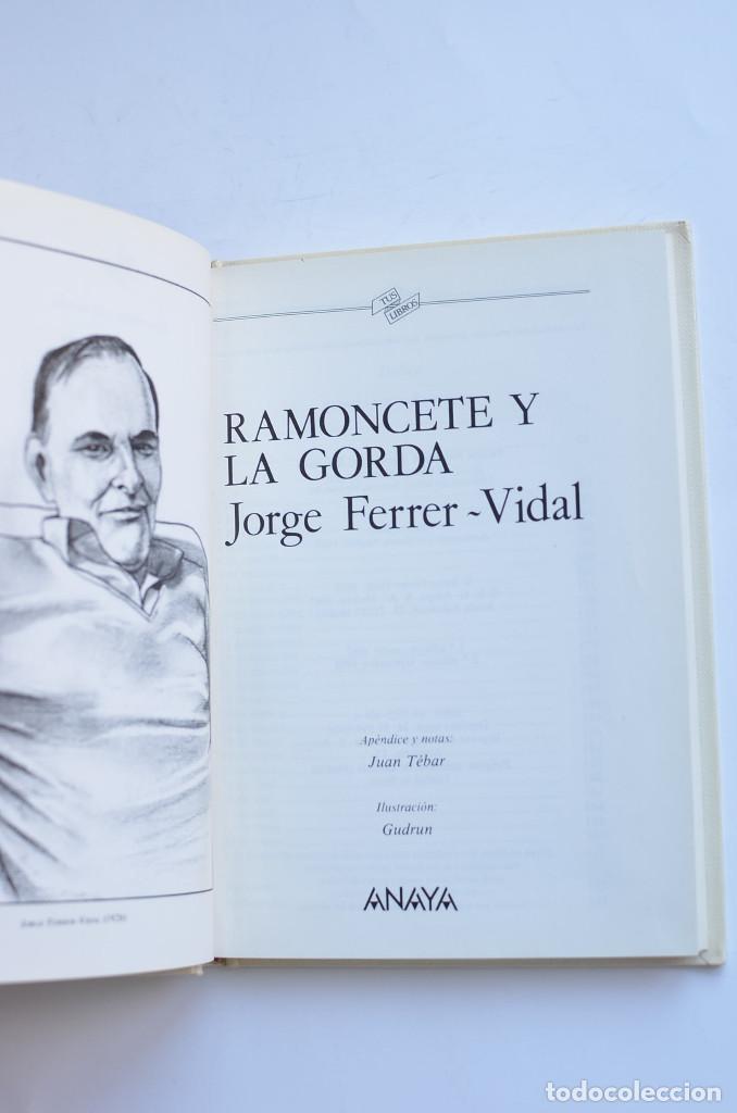 Libros: Ramoncete y La Gorda - FERRER - VIDAL, Jorge - Foto 3