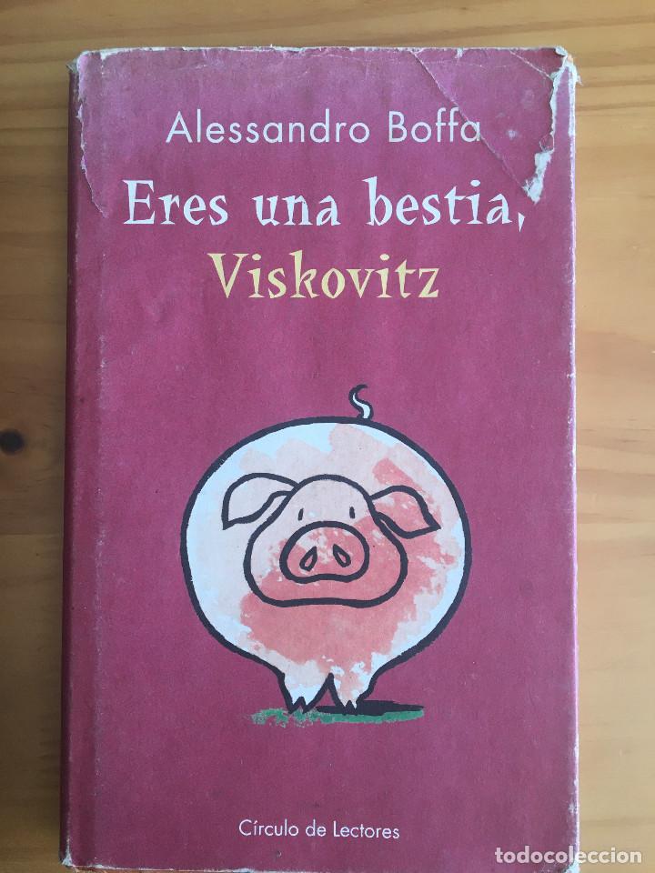 Libros: ERES UN BESTIA, VISKOVITZ - ALESSANDRO BOFFA - Foto 1