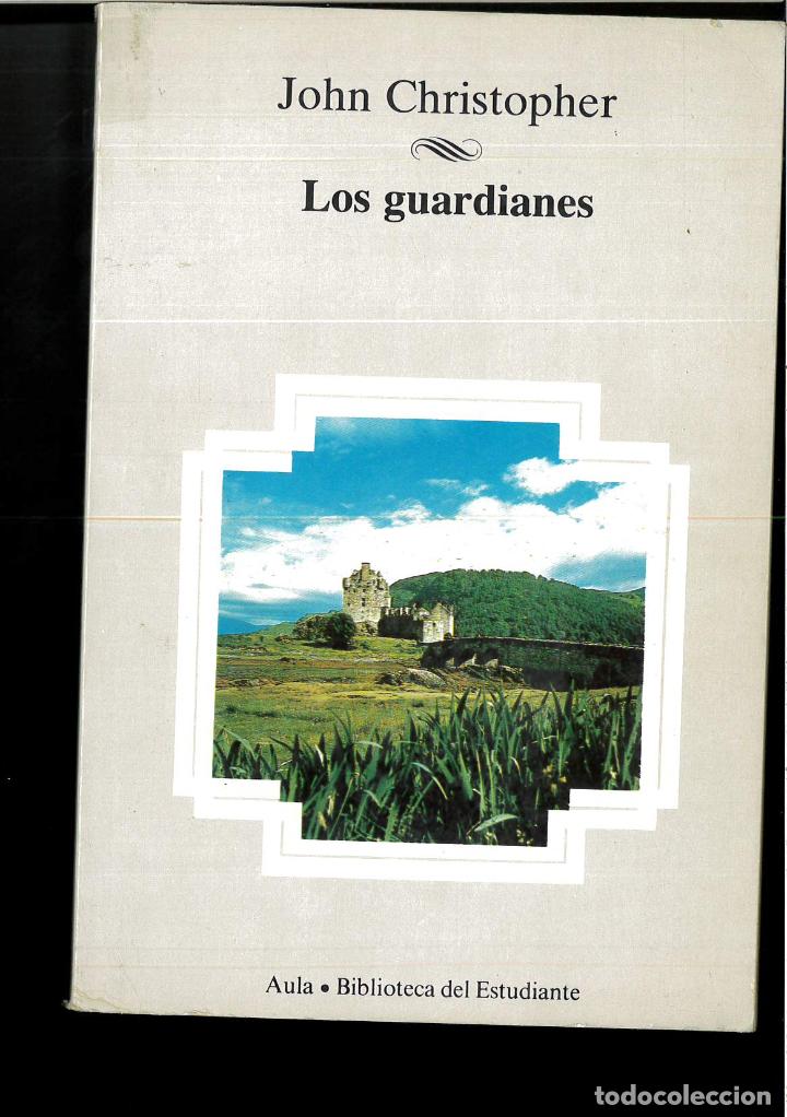 Libros: LOS GUARDIANES - John Christopher - Foto 1