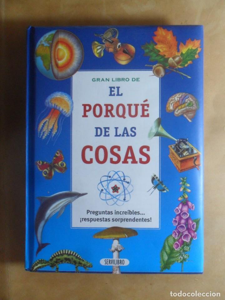 Libros: EL PORQU&Eacute; DE LAS COSAS - SERVILIBRO - Foto 1