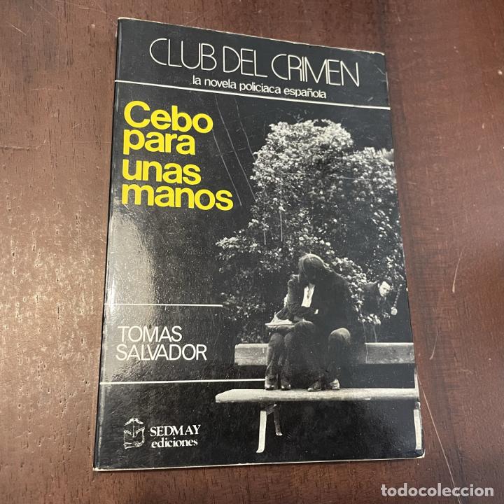 Libros: Cebo para unas manos - Tom&aacute;s Salvador - Foto 1