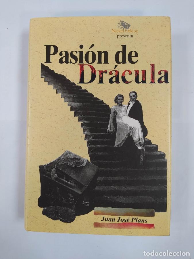 Libros: Pasi&oacute;n De Dr&aacute;cula. - Juan Jos&eacute; Plans. TDK58 - Foto 1