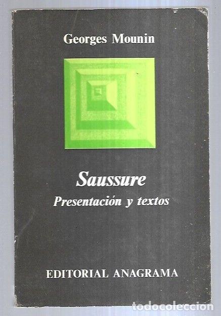 Libros: SAUSSURE. PRESENTACION Y TEXTOS - MOUNIN, GEORGES - Foto 1