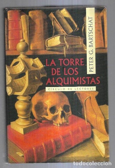 Libros: TORRE DE LOS ALQUIMISTAS - LA - BARTSCHAT, PETER G. - Foto 3