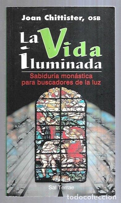 Libros: VIDA ILUMINADA - LA - CHITTISTER, JOAN - Foto 6
