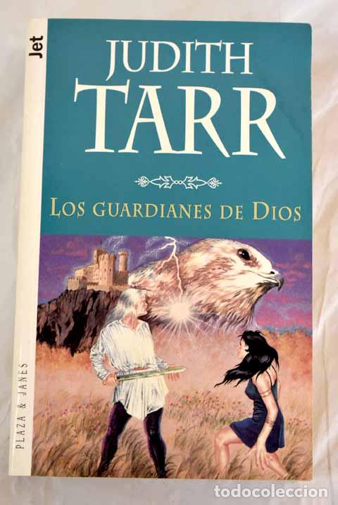 Libros: Los guardianes de Dios.- Tarr, Judith - Foto 1