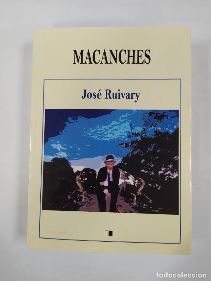 Libros: Macanches. - Jos&eacute; Ruivary. TDK677 - Foto 1