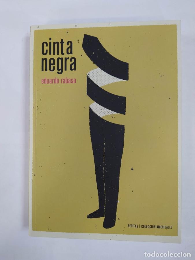 Libros: Cinta negra. - Eduardo Rabasa. TDK675 - Foto 1