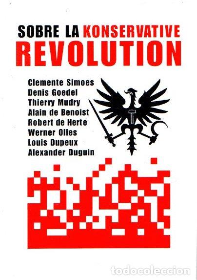 Libros: Sobre la konservative revolution - Simoes, Clemente - Foto 1