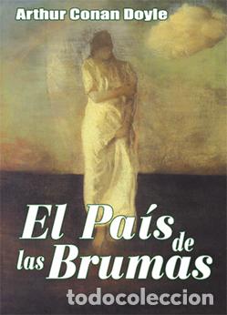 Libros: El pa&iacute;s de las brumas - Conan Doyle, Arthur - Foto 1