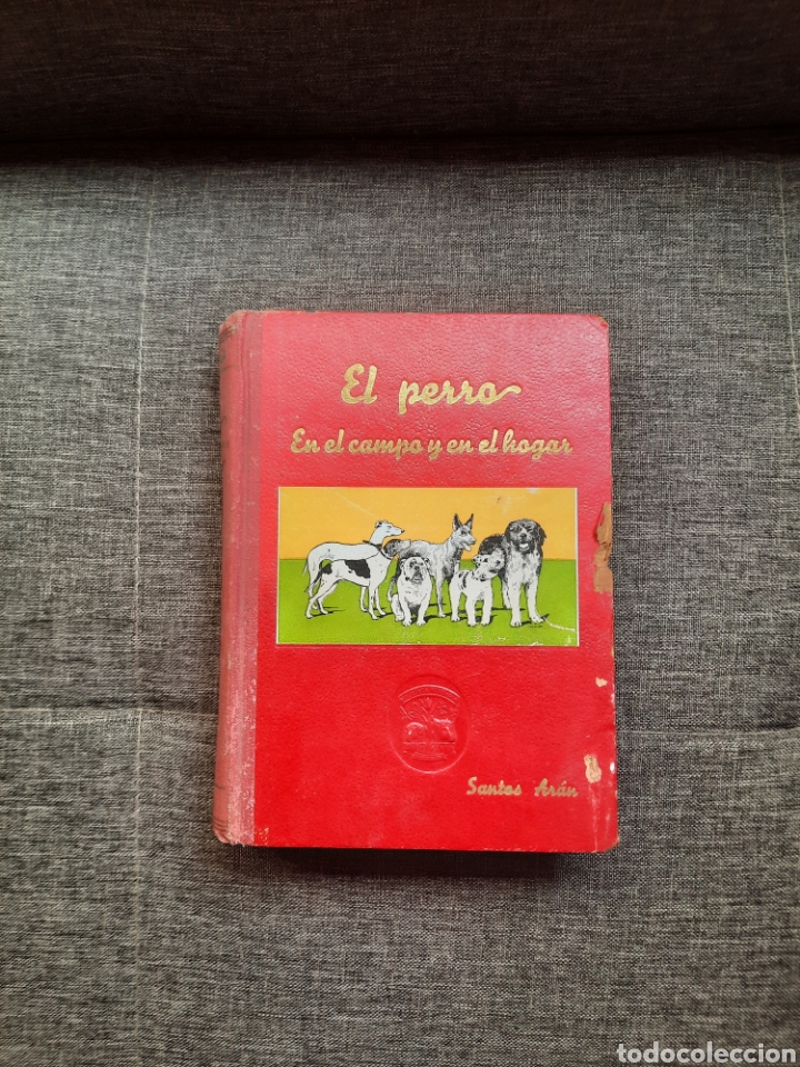 Libros: Libro El Perro en el Campo y en el Hogar Santos Ar&aacute;n