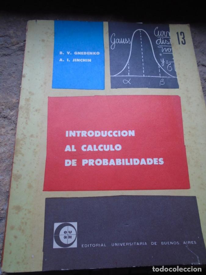 Libros: Introducci&oacute;n al C&aacute;lculo de Probabilidades - B. V. Gnedenko; A. I. Jinchin - Foto 1