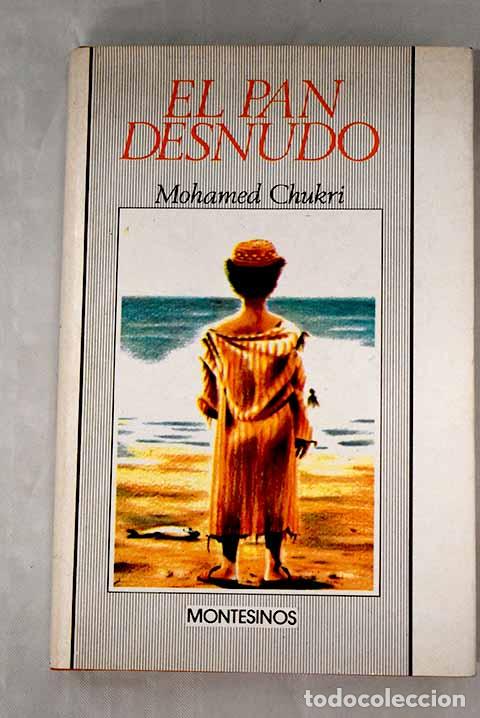 Libros: El pan desnudo - Sukri, Muhammad - Foto 1