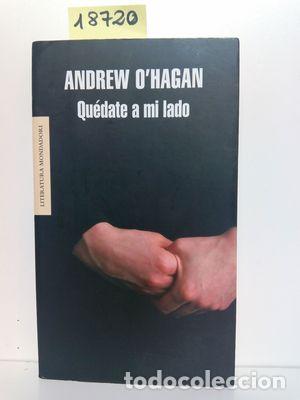 Libros: QU&Eacute;DATE A MI LADO - OHAGAN,ANDREW - Foto 1
