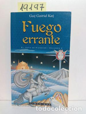 Libros: FUEGO ERRANTE - KAY, GUY GAVRIEL - Foto 1