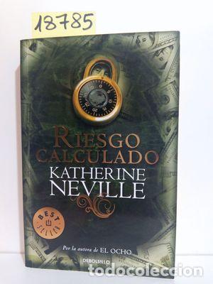 Libros: RIESGO CALCULADO - KATHERINE NEVILLE - Foto 1