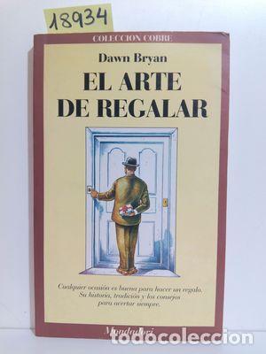 Libros: EL ARTE DE REGALAR - BRYAN, DAWN - Foto 1
