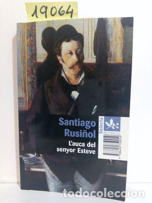 Libros: LAUCA DEL SENYOR ESTEVE - RUSI&Ntilde;OL, SANTIAGO - Foto 1