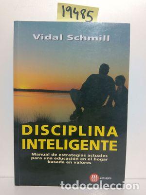 Libros: DISCIPLINA INTELIGENTE - SCHMILL, VIDAL - Foto 1
