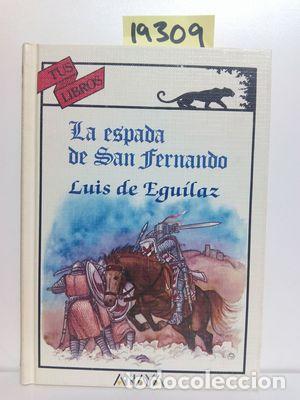 Libros: LA ESPADA DE SAN FERNANDO - EGU&Iacute;LAZ, LUIS DE - Foto 1