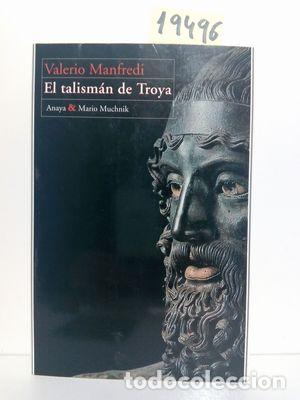 Libros: EL TALISM&Aacute;N DE TROYA - MANFREDI, VALERIO MASSIMO - Foto 1