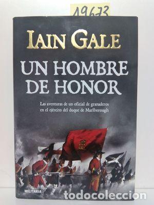Libros: UN HOMBRE DE HONOR - GALE, IAIN - Foto 1