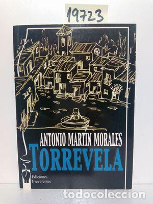 Libros: TORREVELA - MART&Iacute;N MORALES, ANTONIO - Foto 1