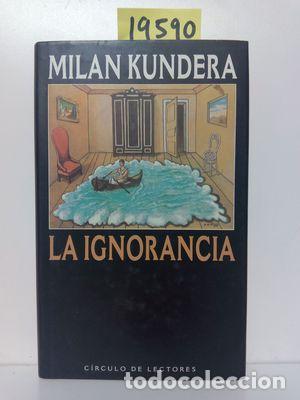 Libros: LA IGNORANCIA - NULL - Foto 1