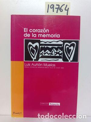 Libros: EL CORAZ&Oacute;N DE LA MEMORIA - AU&Ntilde;&Oacute;N MUELAS, LUIS - Foto 1