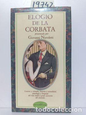 Libros: ELOGIO DE LA CORBATA - SCHIAFFINO, MARIAROSA; MALABARBA, IRVANA - Foto 1
