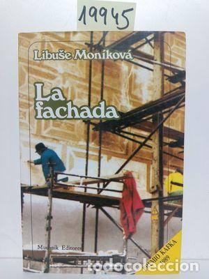Libros: FACHADA, LA - MON&Iacute;KOV&Aacute;, LIBUSE - Foto 1