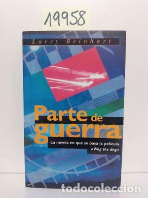 Libros: PARTE DE GUERRA - BEINHART, LARRY - Foto 1