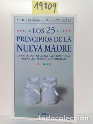 Libros: LOS 25 PRINCIPIOS DE LA NUEVA MADRE - SEARS, MARTHA - Foto 1