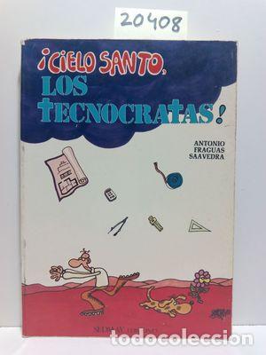 Libri di seconda mano: CIELOS SANTO, LOS TECN&Oacute;CRATAS - FRAGUAS SAAVEDRA, ANTONIO