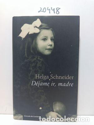 Libros: D&Eacute;JAME IR, MADRE - SCHNEIDER, HELGA - Foto 1