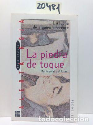 Libros: LA PIEDRA DE TOQUE - AMO, MONTSERRAT DEL - Foto 1