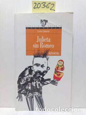 Libros: JULIETA SIN ROMEO - CALDERON, EMILIO - Foto 1
