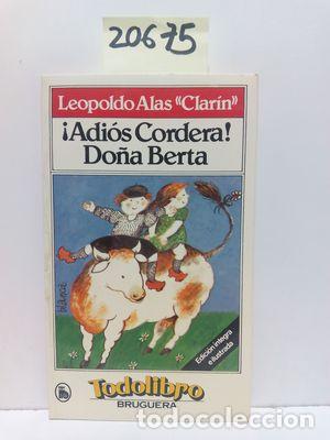 Libros: &iexcl;ADI&Oacute;S, CORDERA! ; DO&Ntilde;A BERTA. - CLAR&Iacute;N - Foto 1