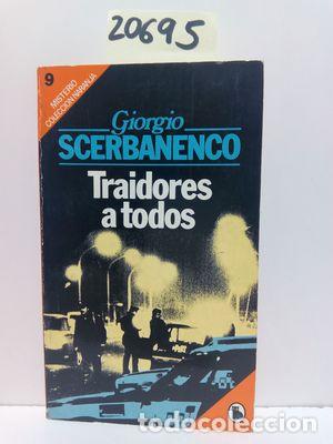 Libros: TRAIDORES A TODOS - SCERBANENCO, GIORGIO - Foto 1