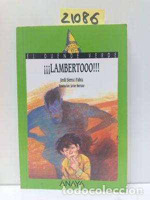 Libros: 18. &iexcl;&iexcl;&iexcl;LAMBERTOOO!!! - SIERRA I FABRA, JORDI - Foto 1