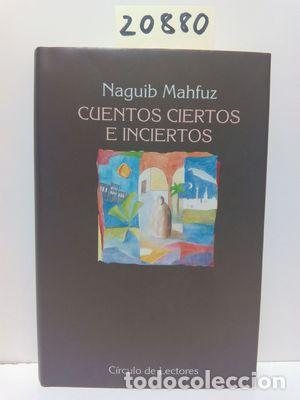 Libros: CUENTOS CIERTOS E INCIERTOS - MAHFUZ, NAYIB - Foto 1